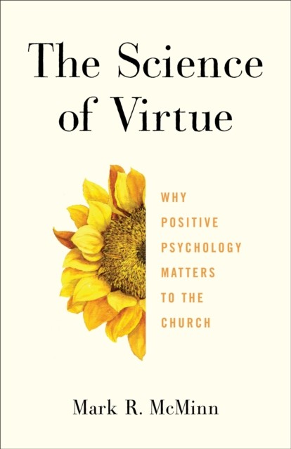 Science of Virtue, Mark R. McMinn