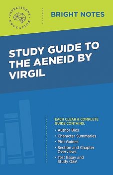 Study Guide to The Aeneid by Virgil, Intelligent Education