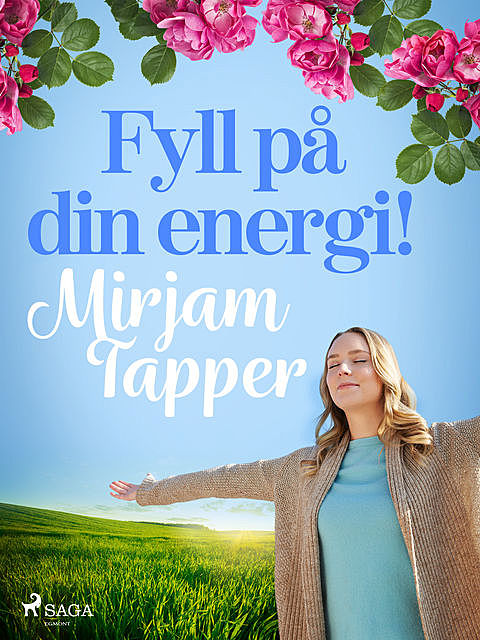 Fyll på din energi, Mirjam Tapper