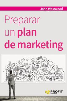 Preparar un plan de marketing, John Westwood