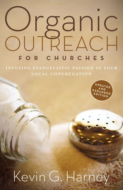 Organic Outreach for Churches, Kevin G. Harney
