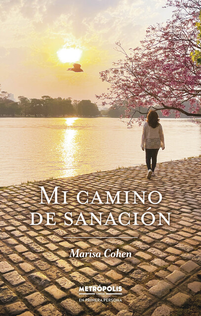 Mi camino de sanación, Marisa Cohen