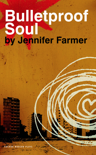 Bulletproof Soul, Jennifer Farmer