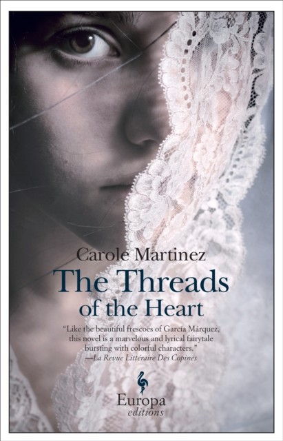 The Threads of The Heart, Carole Martinez
