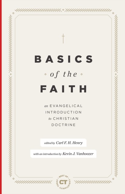 Basics of the Faith, Henry, Carl F.H.