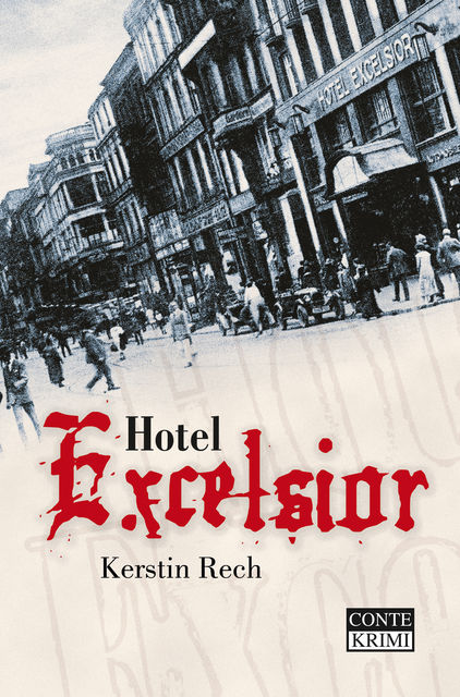 Hotel Excelsior, Kerstin Rech