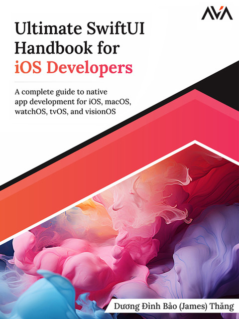 Ultimate SwiftUI Handbook for iOS Developers, Dúóng Đình Báo Thăng