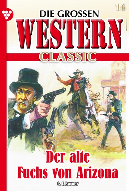 Die großen Western Classic 16, G.F. Barner