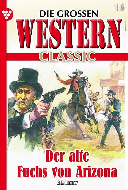 Die großen Western Classic 16, G.F. Barner