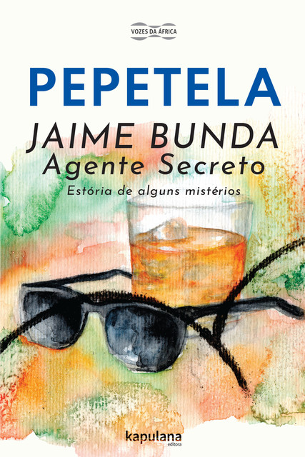 JAIME BUNDA, AGENTE SECRETO, Pepetela