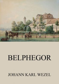 Belphegor, Johann Karl Wezel