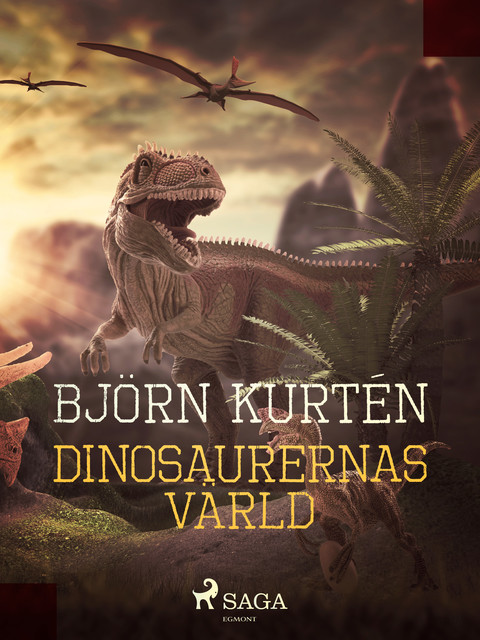 Dinosaurernas värld, Björn Kurtén