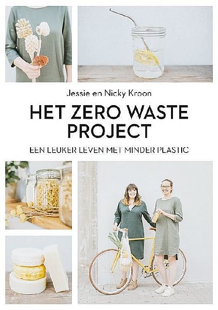 Het zero waste project, Nicky en Jessie Kroon