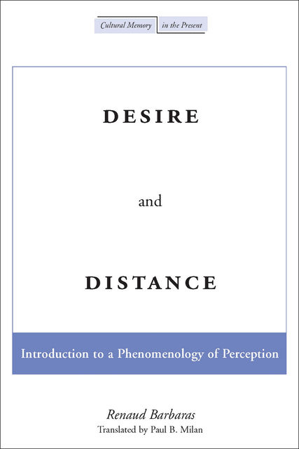 Desire and Distance, Renaud Barbaras