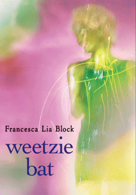 Weetzie Bat, Francesca Lia Block