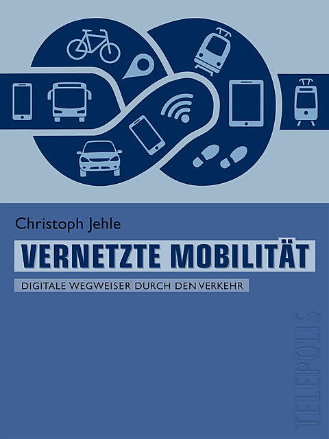 Vernetzte Mobilität (Telepolis), Christoph Jehle