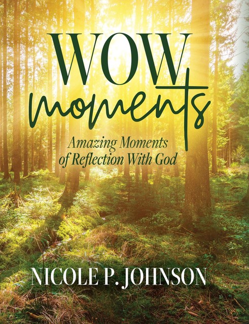 WOW Moments, Nicole Johnson