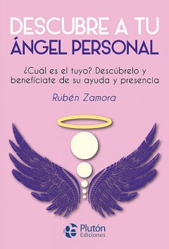 Descubre a tu ángel personal, Rubén Zamora