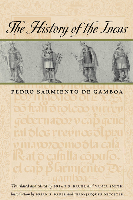 The History of the Incas, Pedro Sarmiento de Gamboa