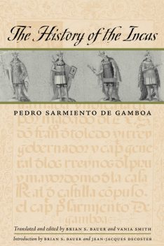 The History of the Incas, Pedro Sarmiento de Gamboa