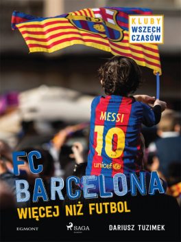 FC Barcelona – Więcej niż futbol, Dariusz Tuzimek