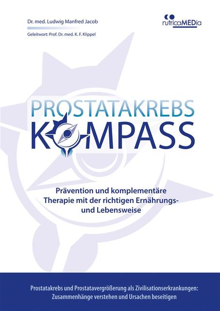 Prostatakrebs-Kompass, med. Ludwig Manfred Jacob