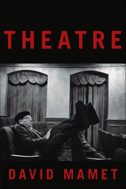 Theatre, David Mamet