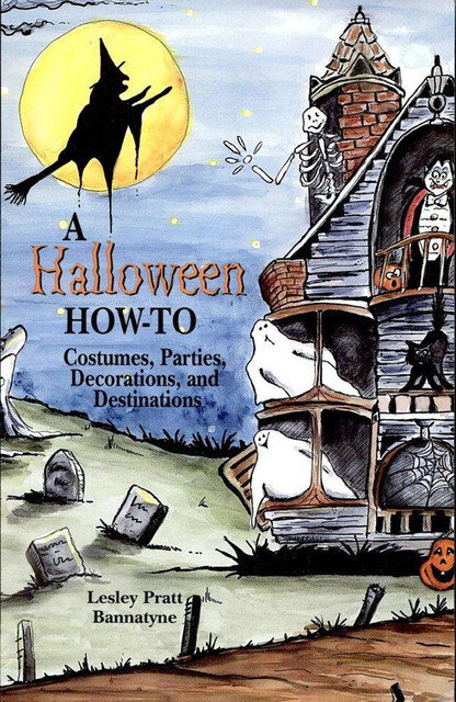 A Halloween How-To, Lesley Bannatyne