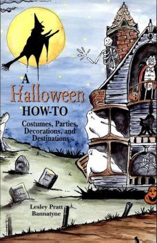 A Halloween How-To, Lesley Bannatyne