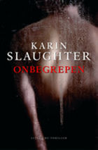 Onbegrepen, Karin Slaughter