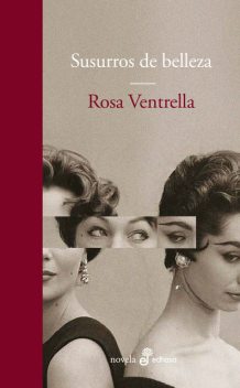 Susurros de belleza, Rosa Ventrella