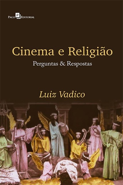 Cinema & religião, Luiz Antonio Vadico