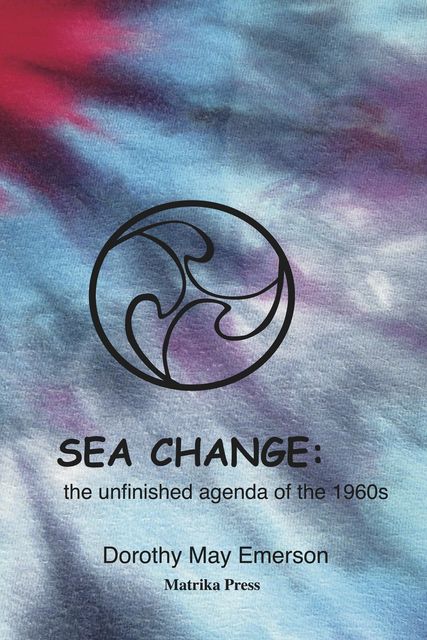 Sea Change, Dorothy May Emerson