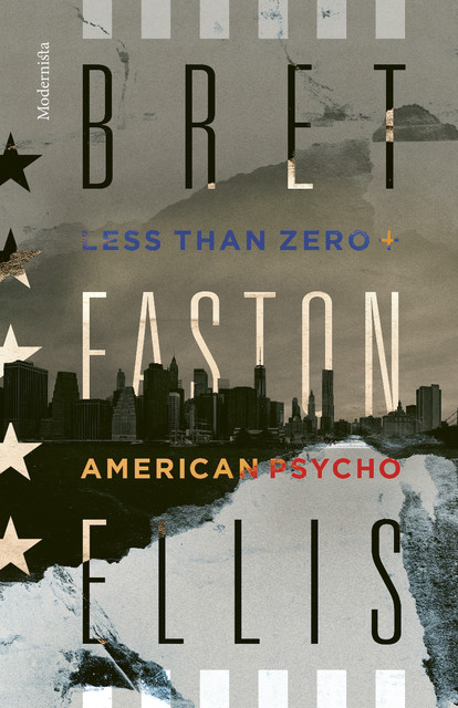 American Psycho/Less Than Zero, Bret Easton Ellis