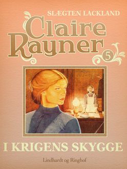 I krigens skygge, Claire Rayner