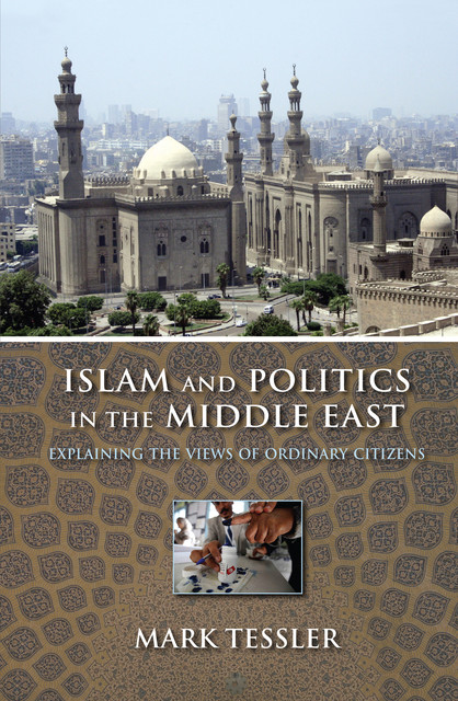 Islam and Politics in the Middle East, Mark Tessler