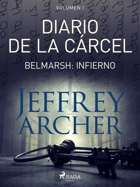 Diario de la cárcel, volumen I – Belmarsh: Infierno, Jeffrey Archer