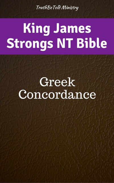 King James Strongs NT Bible, James Strong