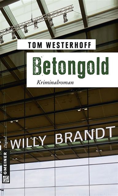 Betongold, Thomas Westerhoff