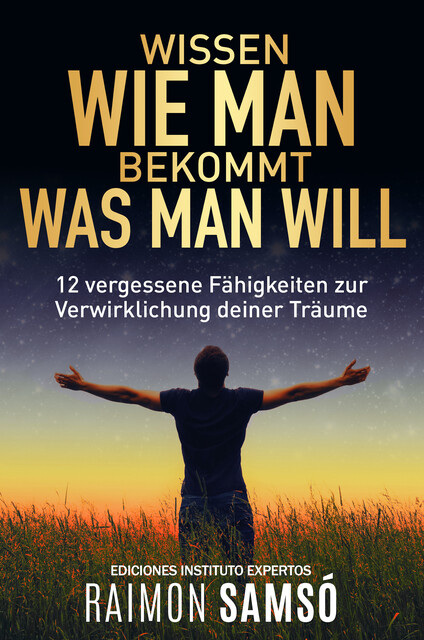 Wissen, wie man bekommt, was man will, Raimon Samsó