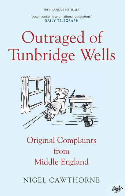 Outraged of Tunbridge Wells, Nigel Cawthorne