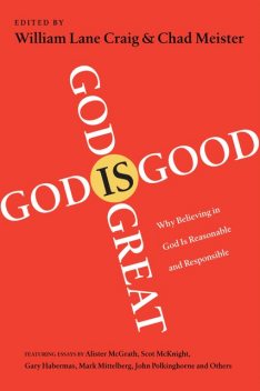 God Is Great, God Is Good, William Craig