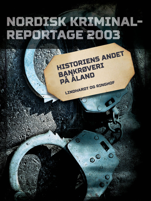 Historiens andet bankrøveri på Åland, Diverse