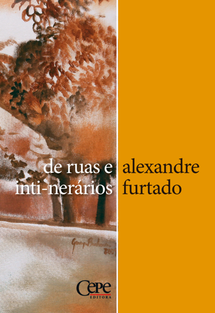 De ruas e inti-nerários, Alexandre Furtado