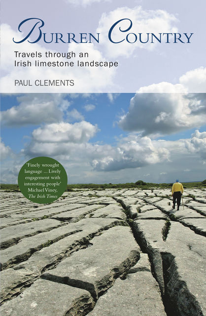 Burren Country – Travels through an Irish limestone landscape, Paul Clements