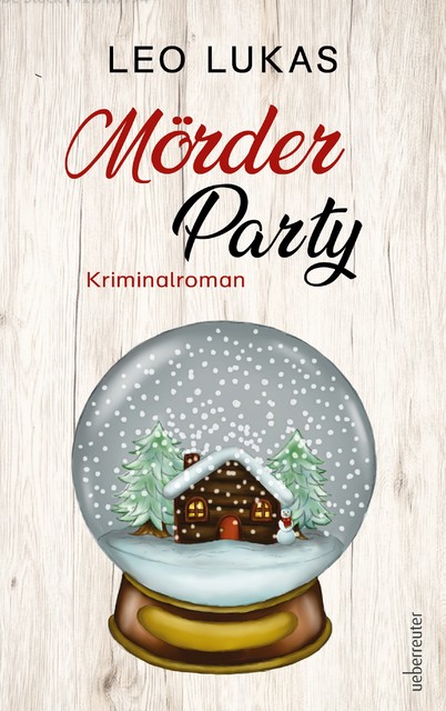 Mörder Party, Leo Lukas