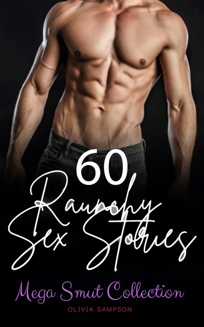 60 Raunchy Sex Stories, Olivia Sampson