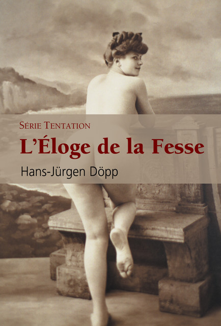 L'éloge de La Fesse, Hans-Jürgen Döpp