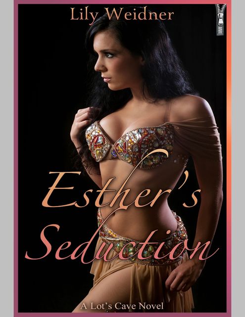Esther's Seduction, Lily.Weidner