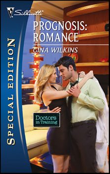 Prognosis: Romance, Gina Wilkins